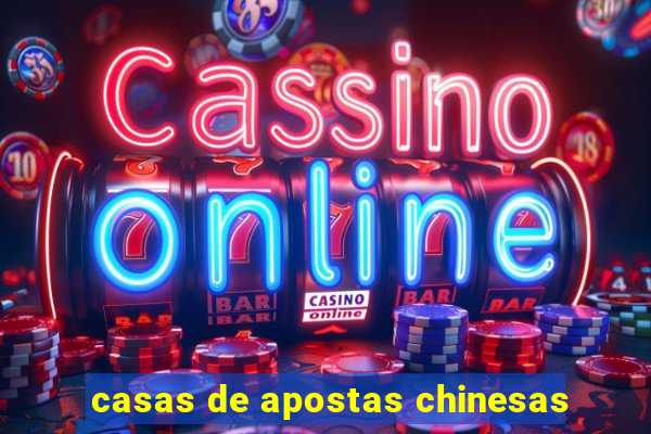 casas de apostas chinesas